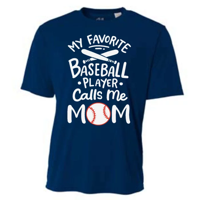 Baseball My Favorite Baseball Player Calls Me Mom Cooling Performance Crew T-Shirt