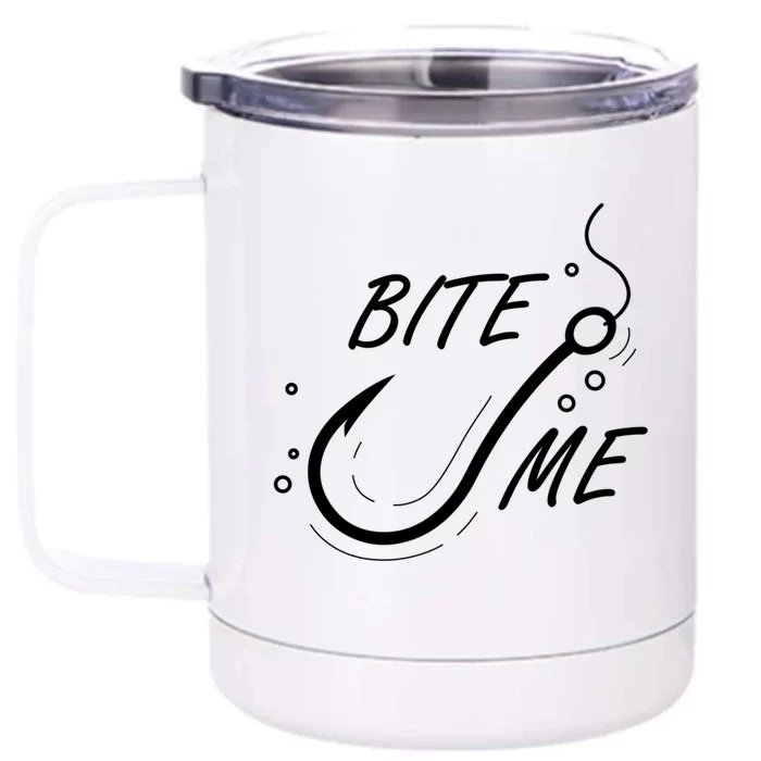 Bite Me Funny Fishing Graphic Great Gift Front & Back 12oz Stainless Steel Tumbler Cup