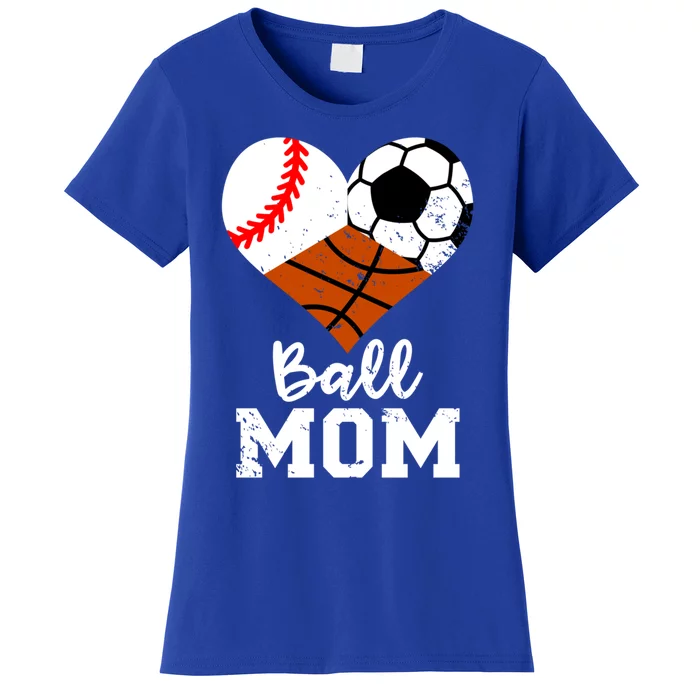 Ball Mom Funny Baseball Soccer Basketball Mom Gift Women's T-Shirt