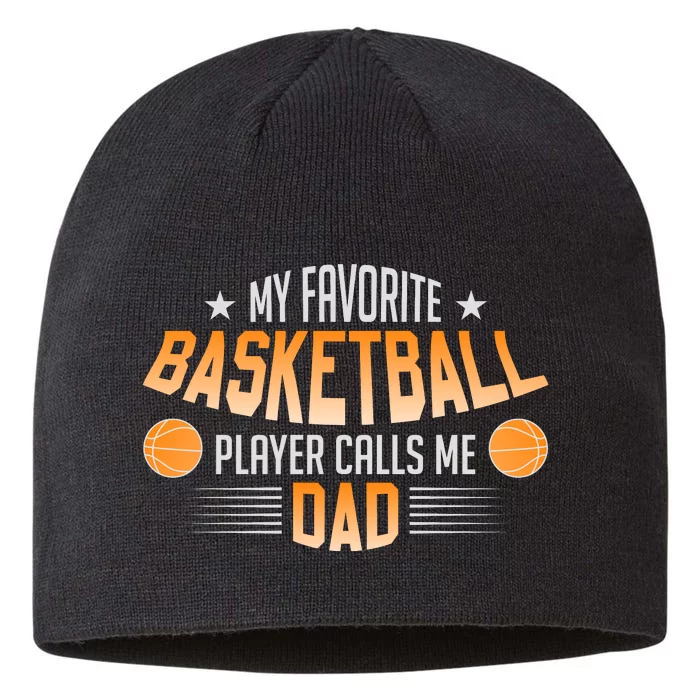 Basketball My Favorite Basketball Player Calls Me Dad 8 1/2in Sustainable Knit Beanie