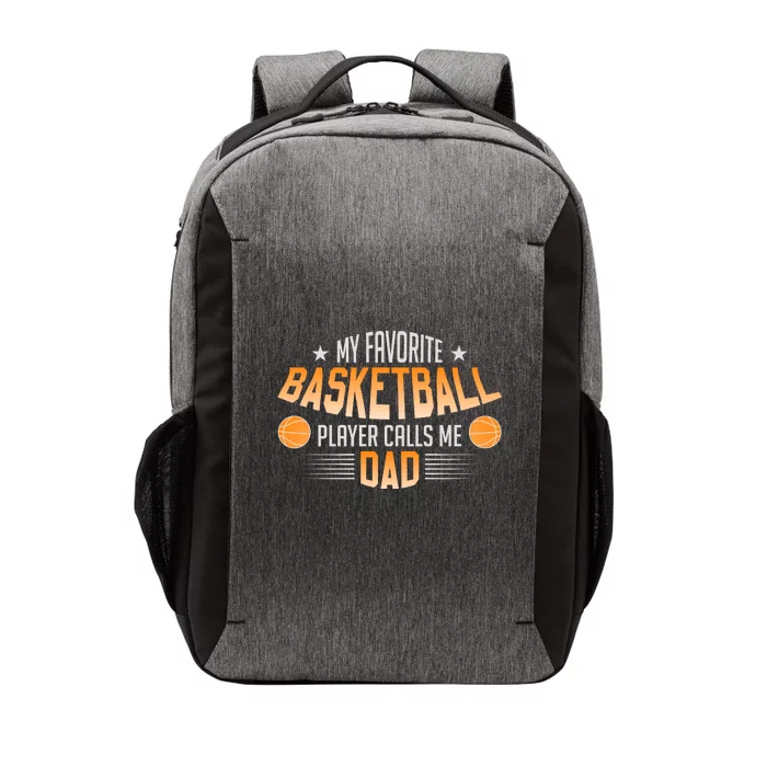 Basketball My Favorite Basketball Player Calls Me Dad Vector Backpack