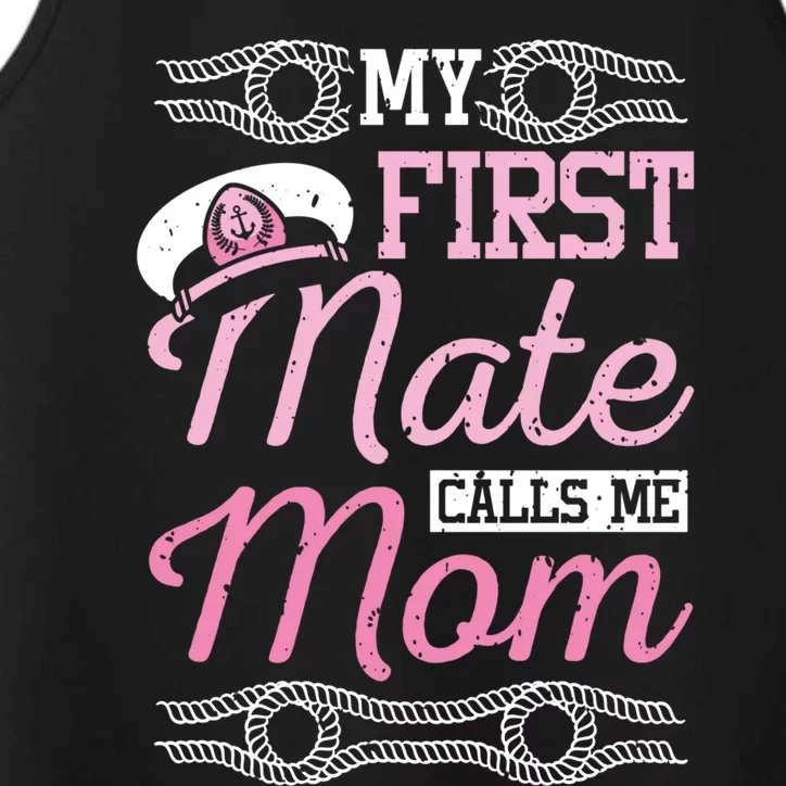 Boating My First Mate Calls Me Mom Cute Gift Performance Tank