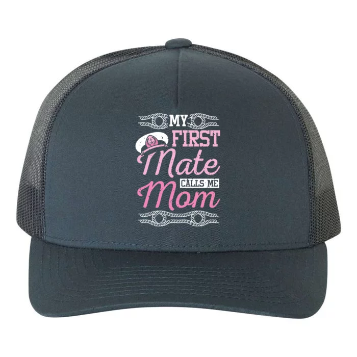 Boating My First Mate Calls Me Mom Cute Gift Yupoong Adult 5-Panel Trucker Hat