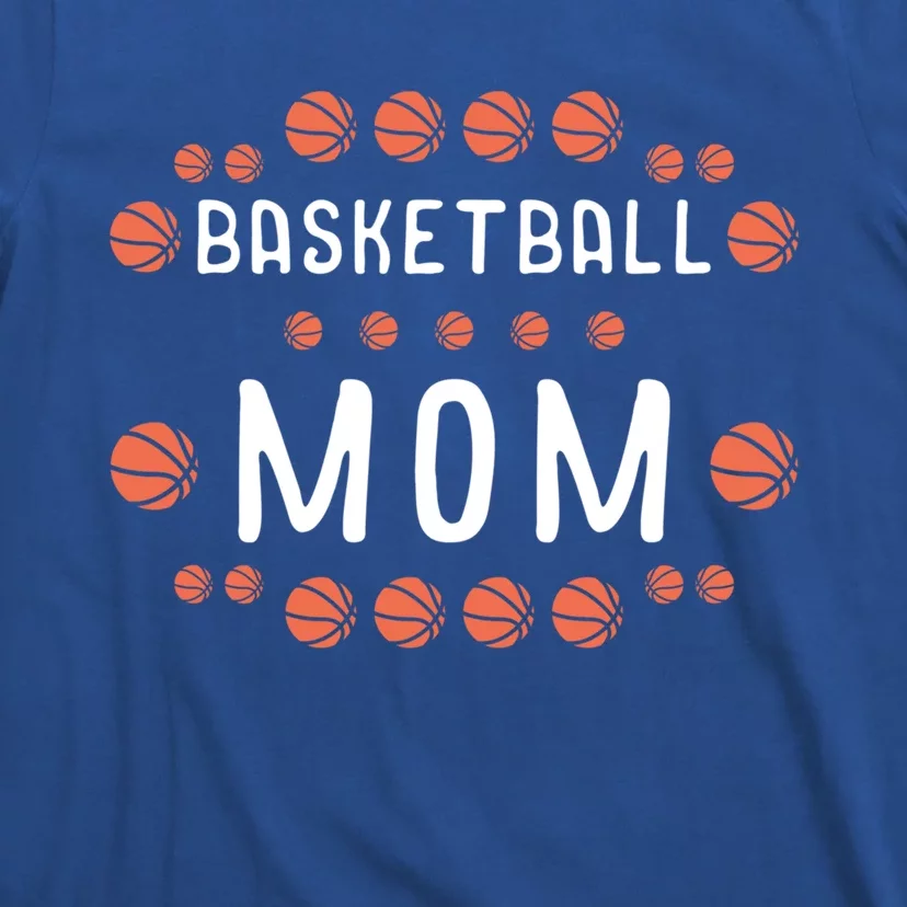 Basketball Mom Fan Best Mama Ever Hooper Cool Gift T-Shirt