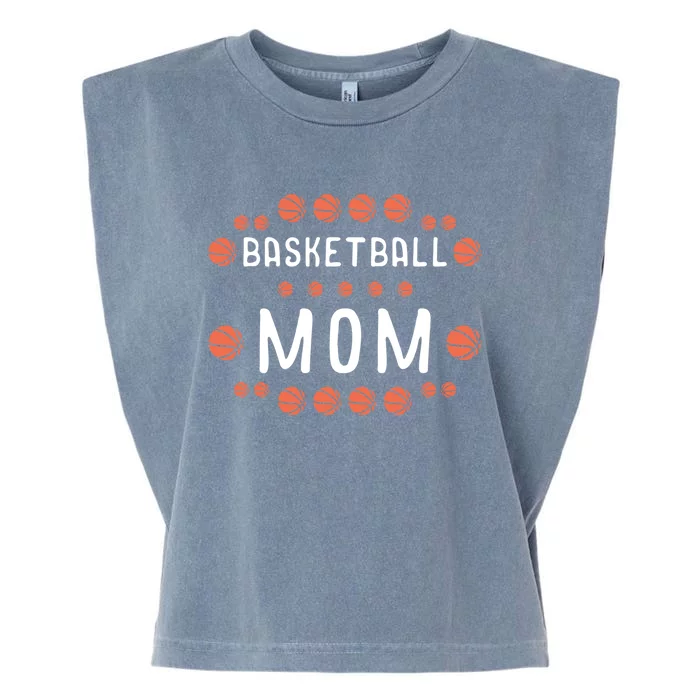 Basketball Mom Fan Best Mama Ever Hooper Cool Gift Garment-Dyed Women's Muscle Tee