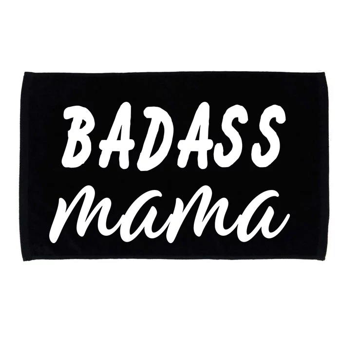 Badass Mama Funny Mom Happy Mothers Day Microfiber Hand Towel