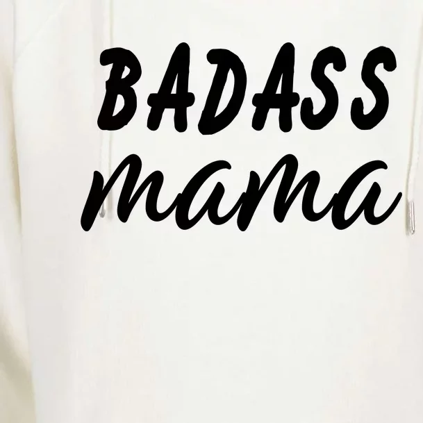 Badass Mama Funny Mom Happy Mothers Day Womens Funnel Neck Pullover Hood