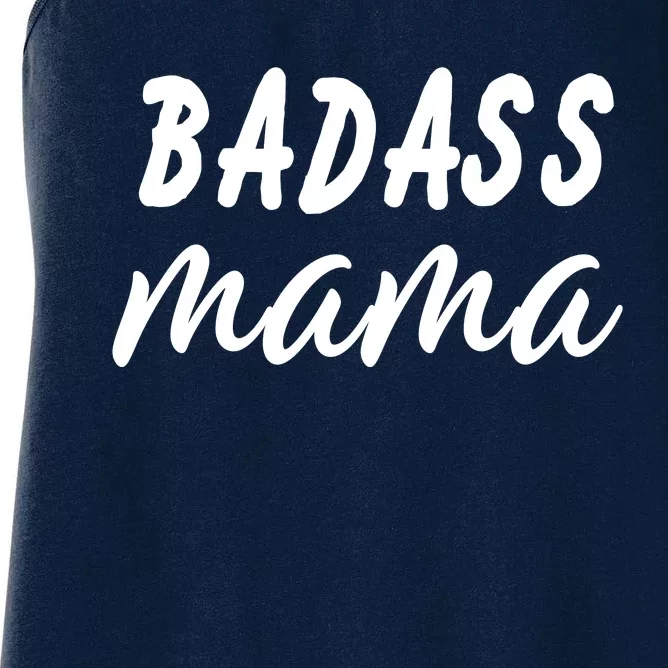 Badass Mama Funny Mom Happy Mothers Day Women's Racerback Tank