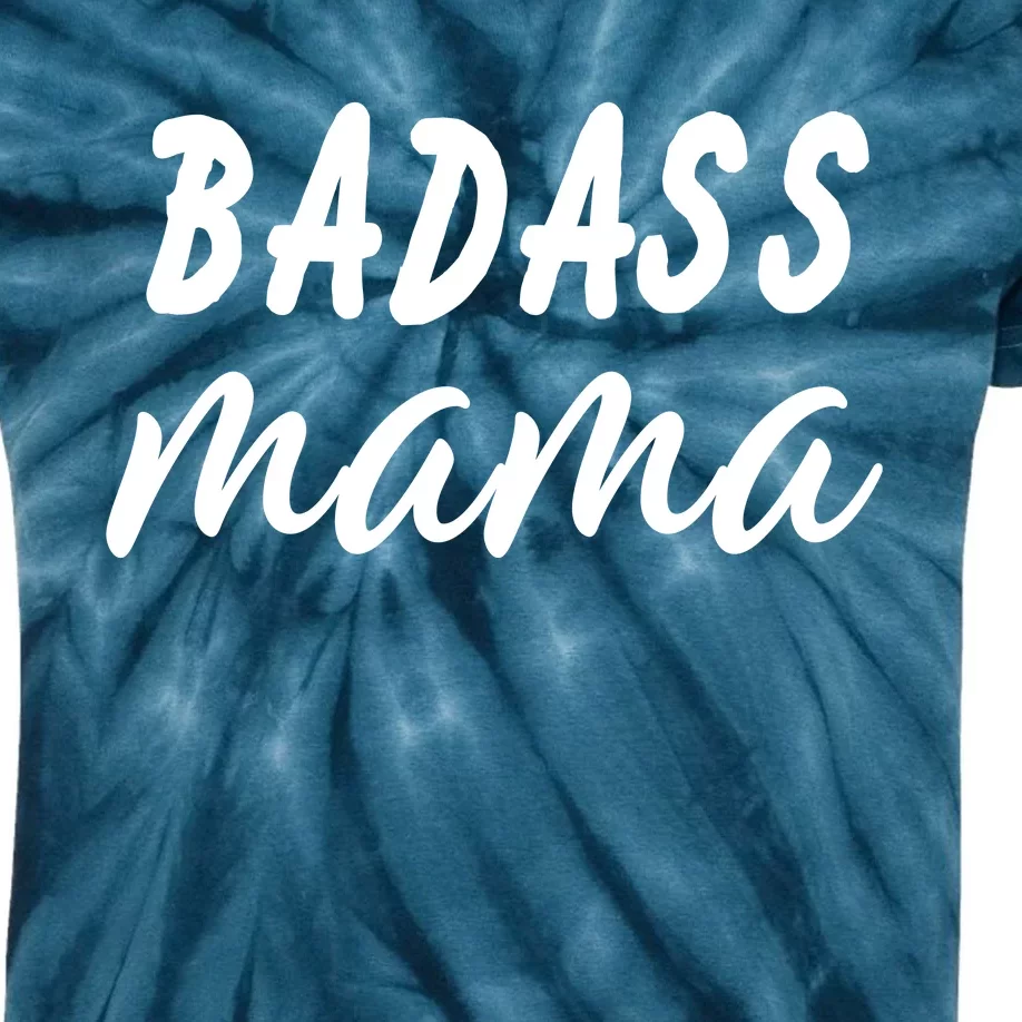 Badass Mama Funny Mom Happy Mothers Day Kids Tie-Dye T-Shirt