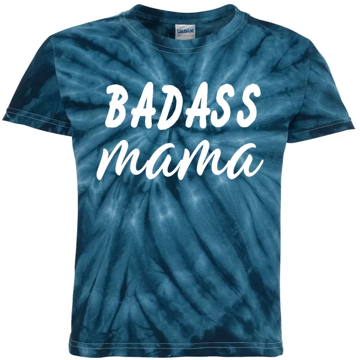 Badass Mama Funny Mom Happy Mothers Day Kids Tie-Dye T-Shirt