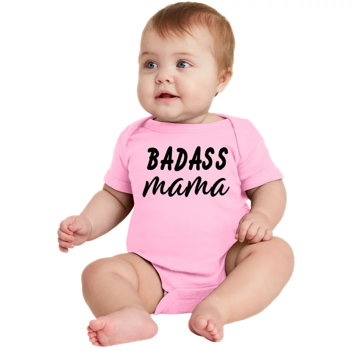 Badass Mama Funny Mom Happy Mothers Day Baby Bodysuit