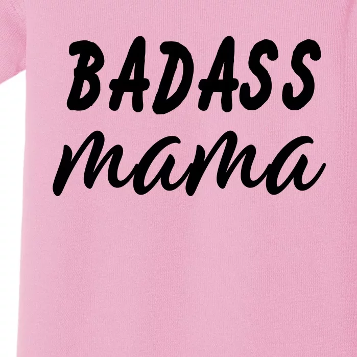 Badass Mama Funny Mom Happy Mothers Day Baby Bodysuit