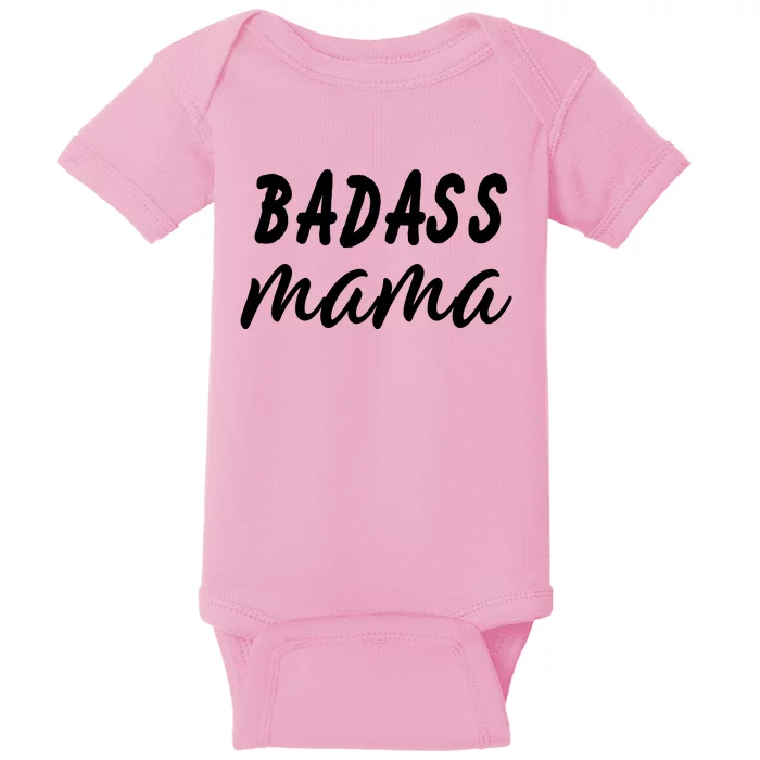 Badass Mama Funny Mom Happy Mothers Day Baby Bodysuit