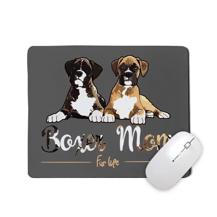 Boxer Mom Fur Life Dog Gifts Mousepad