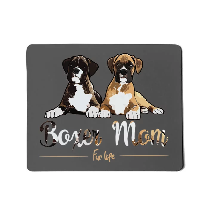 Boxer Mom Fur Life Dog Gifts Mousepad