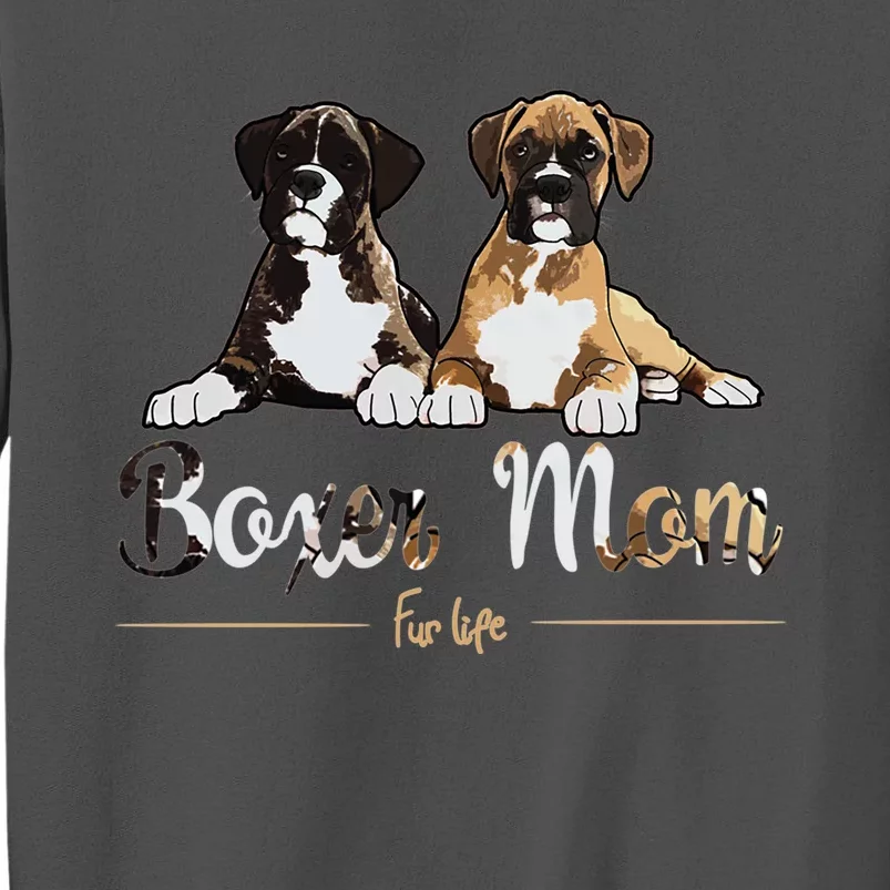 Boxer Mom Fur Life Dog Gifts Tall Sweatshirt