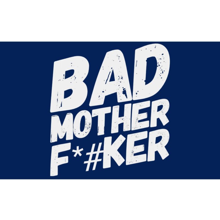 Bad Mother Fker Bumper Sticker