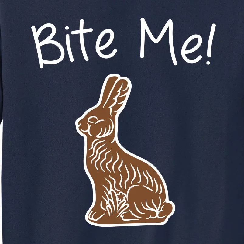 Bite Me Funny Chocolate Easter Bunny Tall Sweatshirt