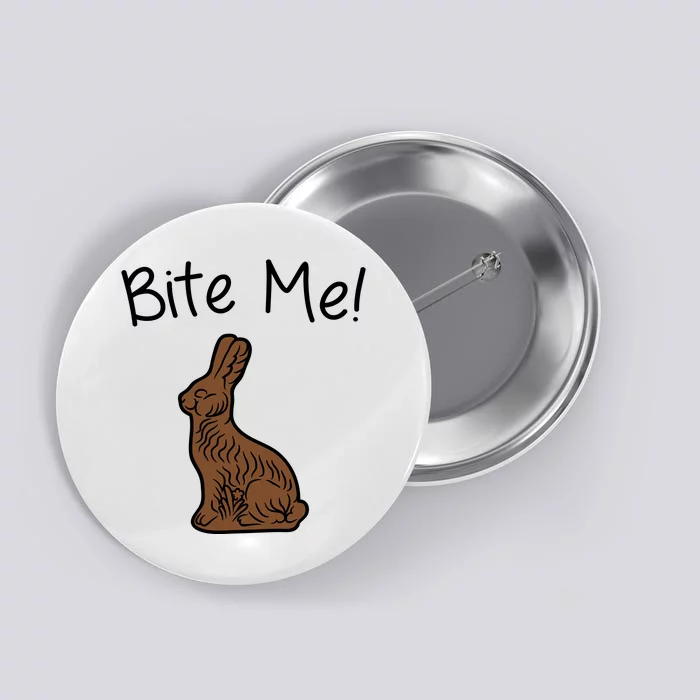 Bite Me Funny Chocolate Easter Bunny Button