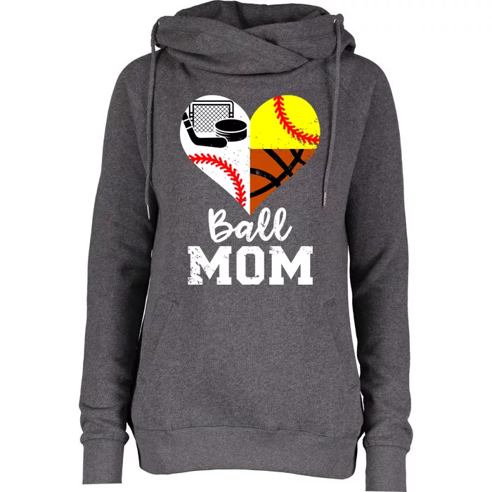 Ball Mom Funny Baseball Softball Basketball Hockey Mom Gift Womens Funnel Neck Pullover Hood