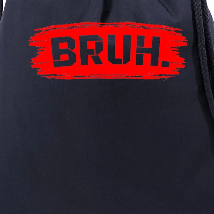 Bruh Meme Funny Saying Brother Greeting Drawstring Bag