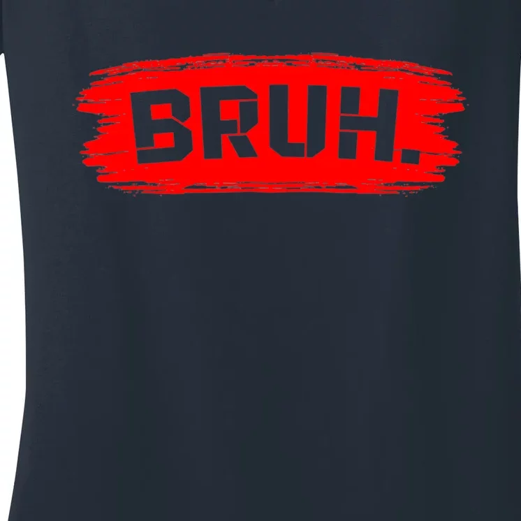 Bruh Meme Funny Saying Brother Greeting Women's V-Neck T-Shirt