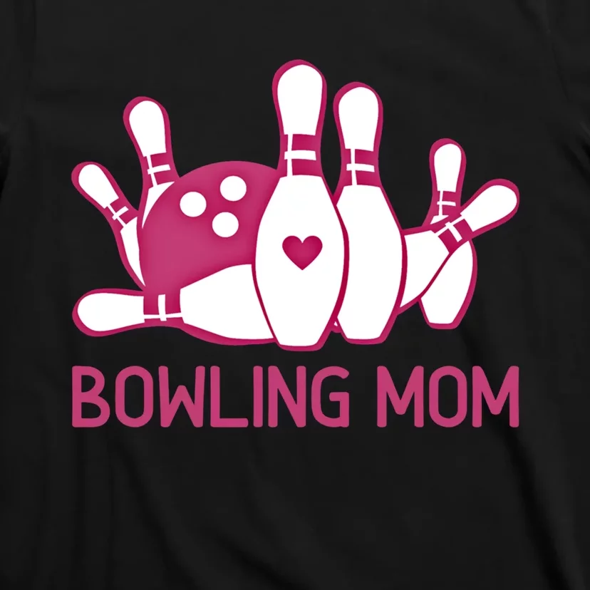 Bowling Mom Funny Gift For Bowlers Pink Bowling Ball Gift Bowl Gift T-Shirt