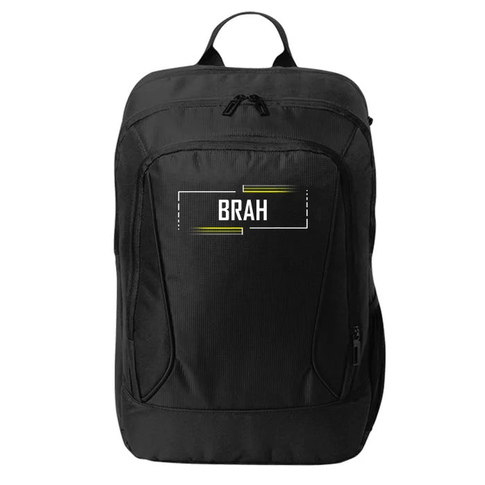 Brah Meme Funny Saying Brother Greeting City Backpack