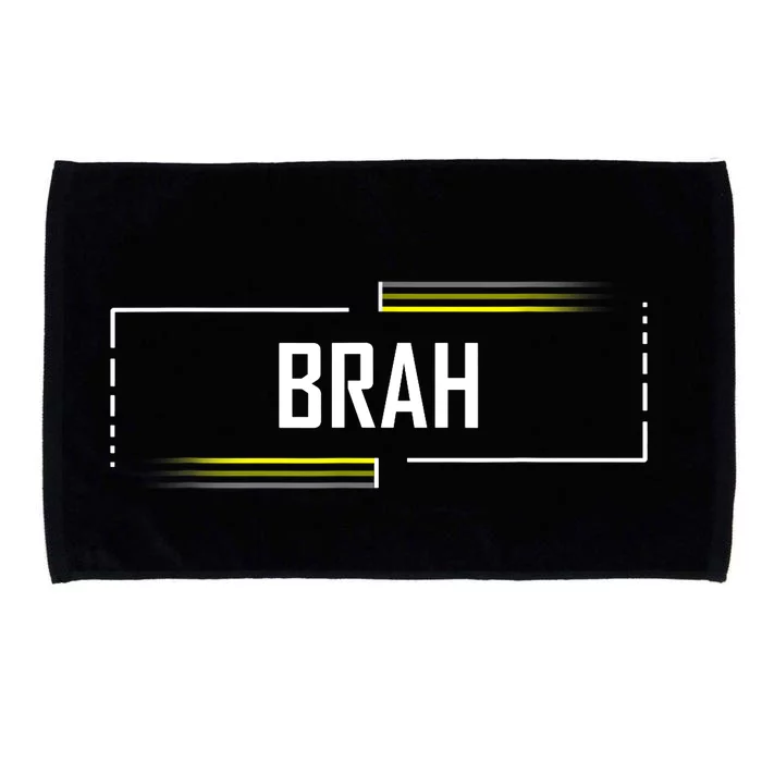 Brah Meme Funny Saying Brother Greeting Microfiber Hand Towel