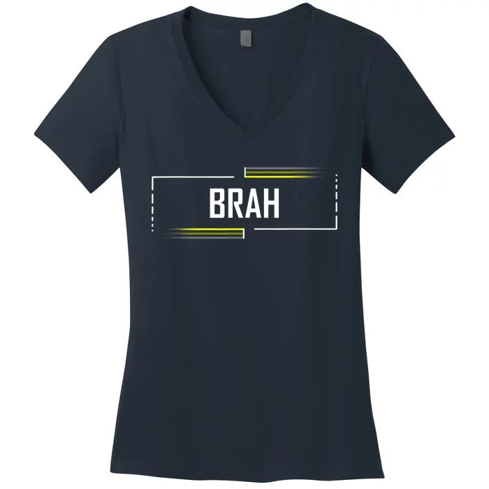 Brah Meme Funny Saying Brother Greeting Women's V-Neck T-Shirt