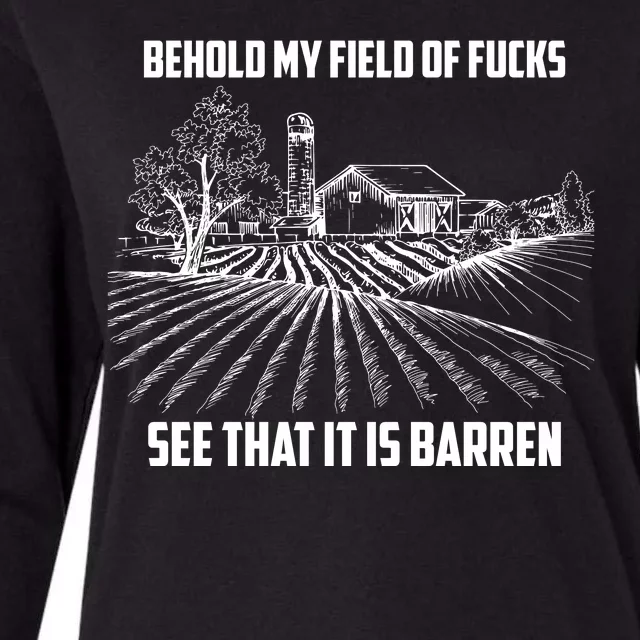 Behold My Field Of Fucks See That It Is Barren Womens Cotton Relaxed Long Sleeve T-Shirt