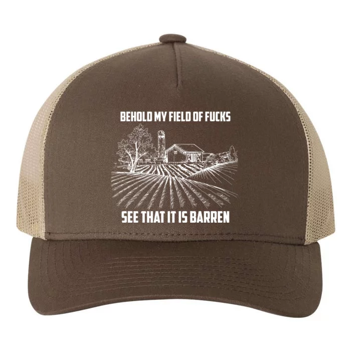 Behold My Field Of Fucks See That It Is Barren Yupoong Adult 5-Panel Trucker Hat