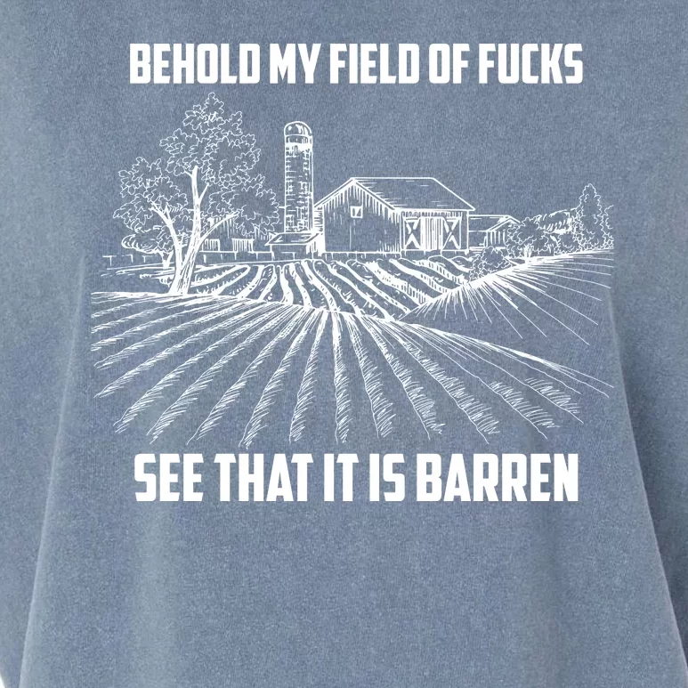 Behold My Field Of Fucks See That It Is Barren Garment-Dyed Women's Muscle Tee