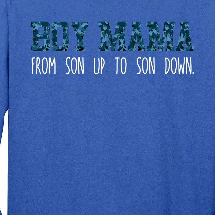 Boy Mama From Son Up To Son Down Gift Mother Mom Gift Tall Long Sleeve T-Shirt