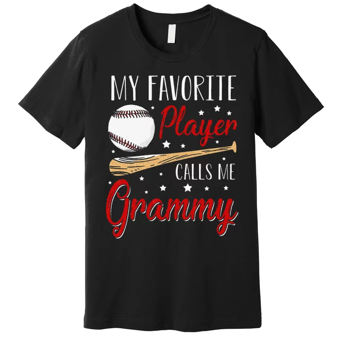 Baseball My Favorite Player Calls Me Grammy Heart Grandma Premium T-Shirt