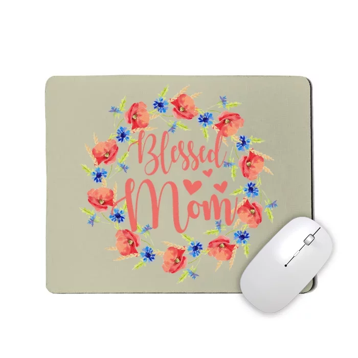 Blessed Mom Floral Style For Mother's Day Mousepad