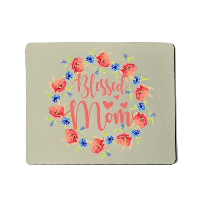 Blessed Mom Floral Style For Mother's Day Mousepad