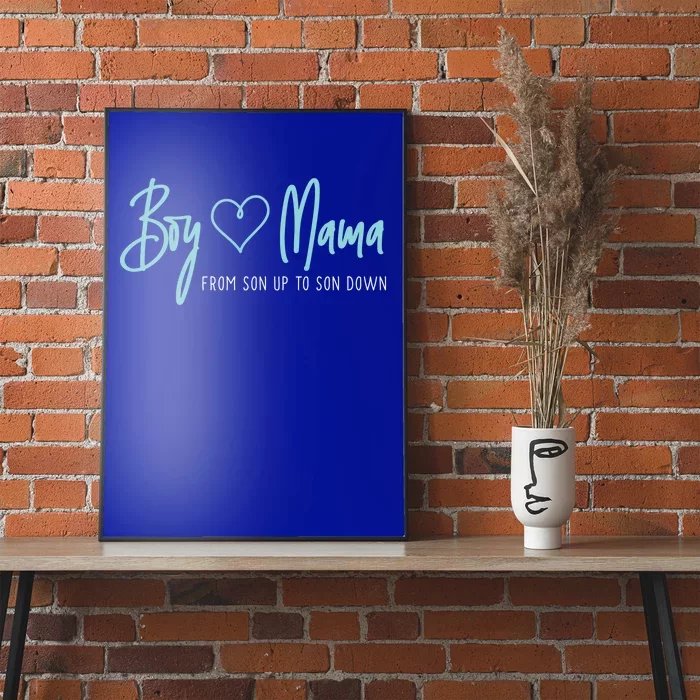 Boy Mama From Son Up To Son Down Cute Gift Mother Mom Gift Poster