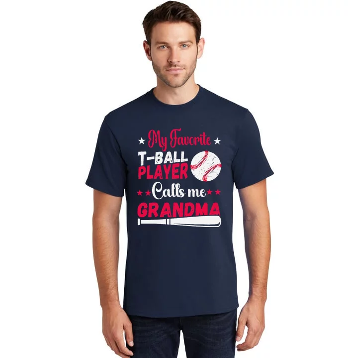 Baseball My Favorite Tball Player Calls Me Grandma Tall T-Shirt