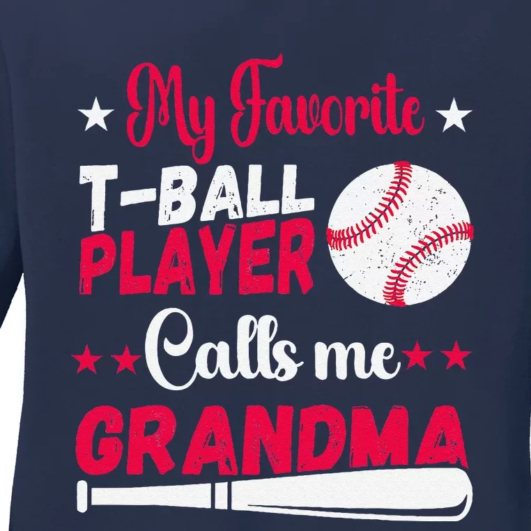 Baseball My Favorite Tball Player Calls Me Grandma Ladies Long Sleeve Shirt