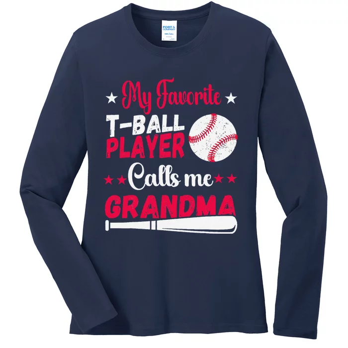 Baseball My Favorite Tball Player Calls Me Grandma Ladies Long Sleeve Shirt