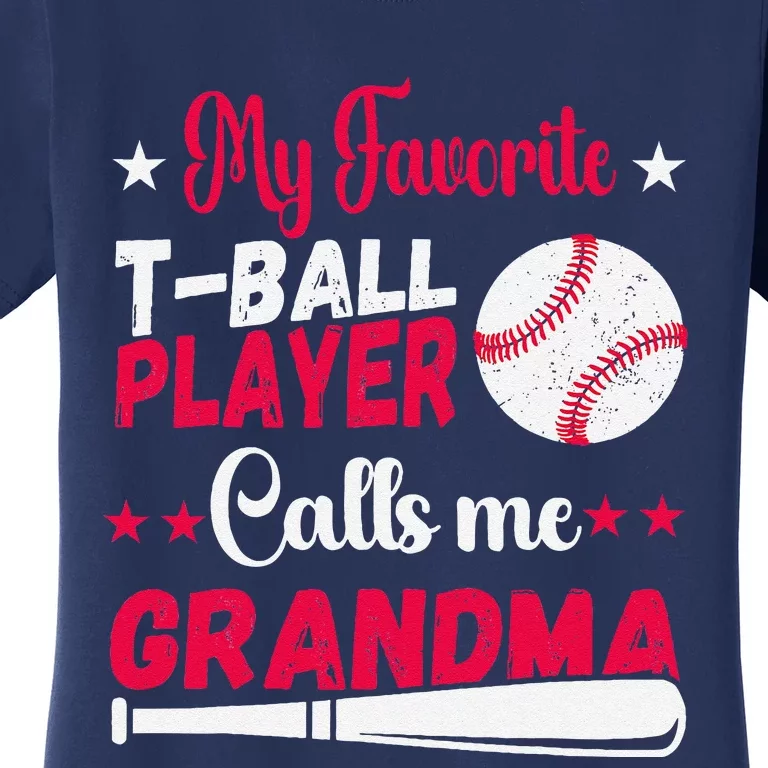 Baseball My Favorite Tball Player Calls Me Grandma Women's T-Shirt