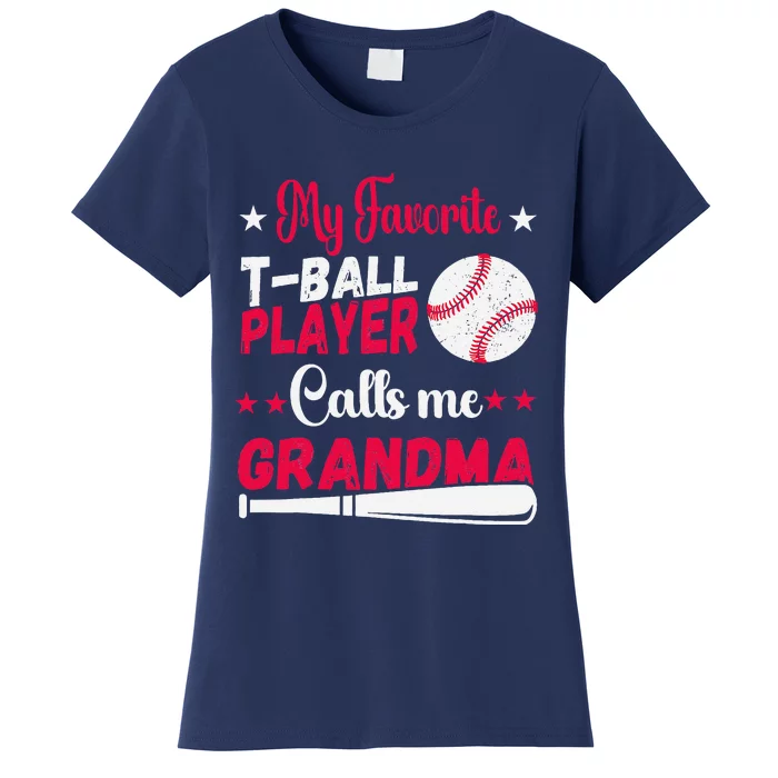 Baseball My Favorite Tball Player Calls Me Grandma Women's T-Shirt