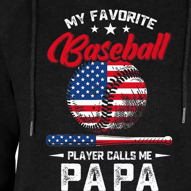 Baseball My Favorite Player Calls Me Papa Grandpa Gift Womens Funnel Neck Pullover Hood