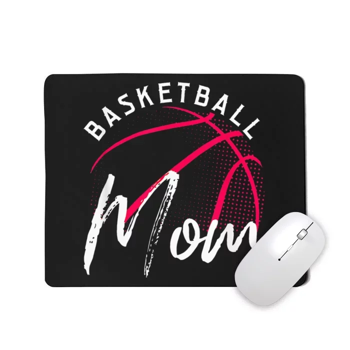 Basketball Mom Funny Mothers Day Mama Mommy Grandma Gifts Mousepad