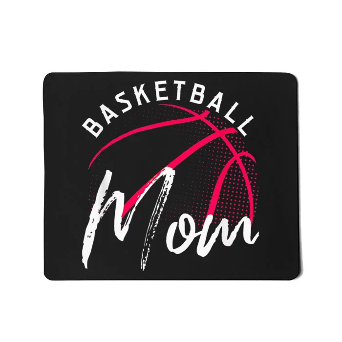 Basketball Mom Funny Mothers Day Mama Mommy Grandma Gifts Mousepad