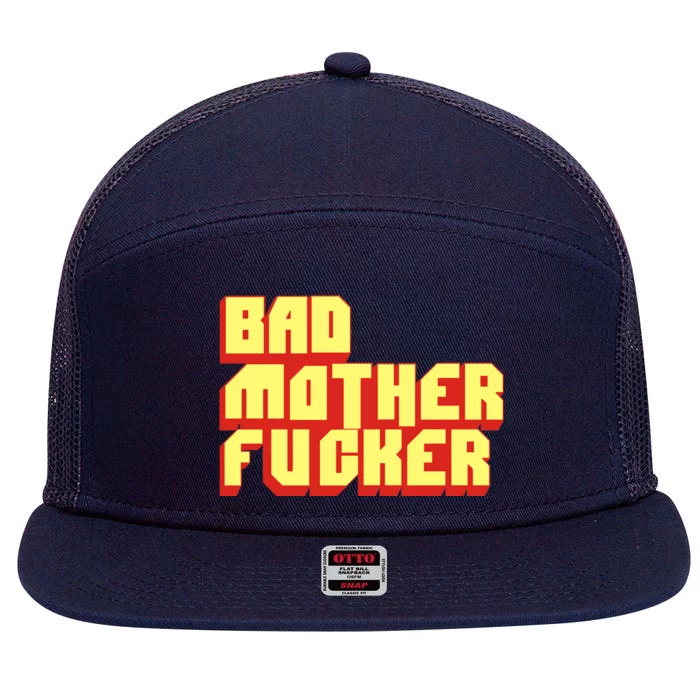 Bad Mother Fucker 7 Panel Mesh Trucker Snapback Hat