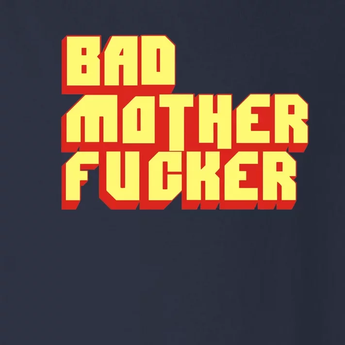 Bad Mother Fucker Toddler Long Sleeve Shirt