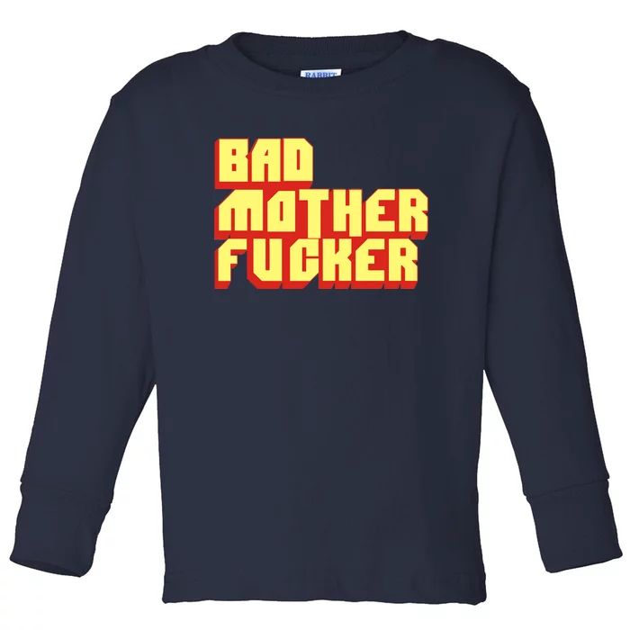 Bad Mother Fucker Toddler Long Sleeve Shirt