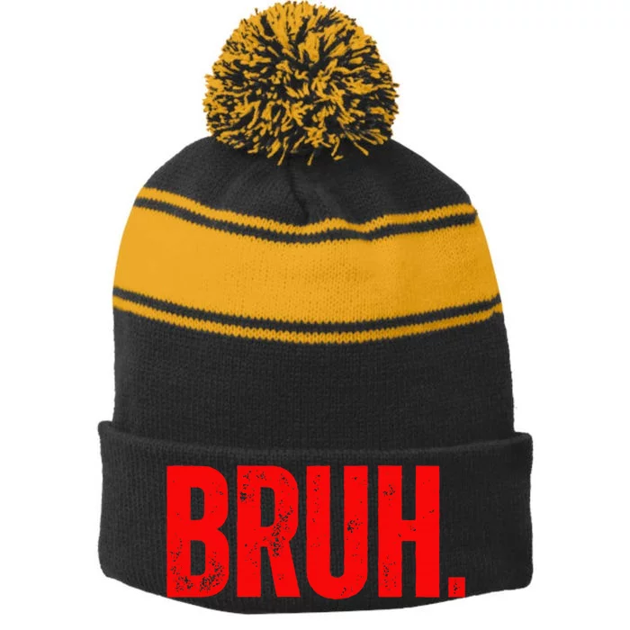 Bruh Meme Funny Saying Brother Greeting Teens Funny Stripe Pom Pom Beanie